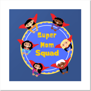 Super Mom Squad Super Sheroes Posters and Art